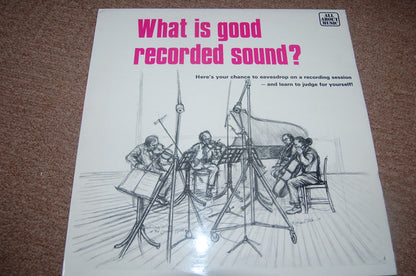 Various : What Is Good Recorded Sound? (LP, Album)