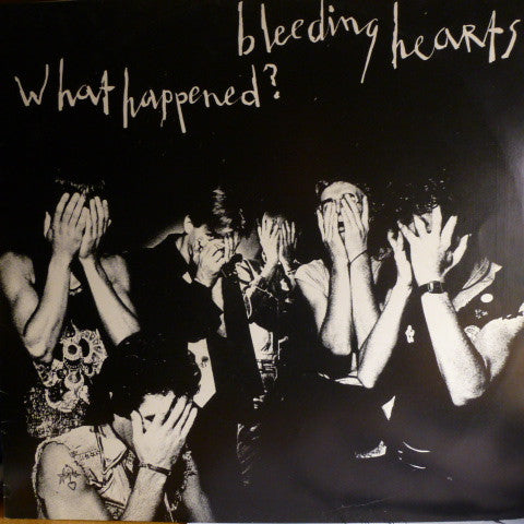 Bleeding Hearts (2) : What Happened? (LP)