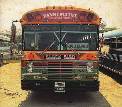 Danny Michel & The Benque Players : Black Birds Are Dancing Over Me (CD, Album)