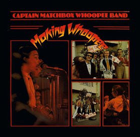 Captain Matchbox Whoopee Band : Making Whoopee (LP, Comp)