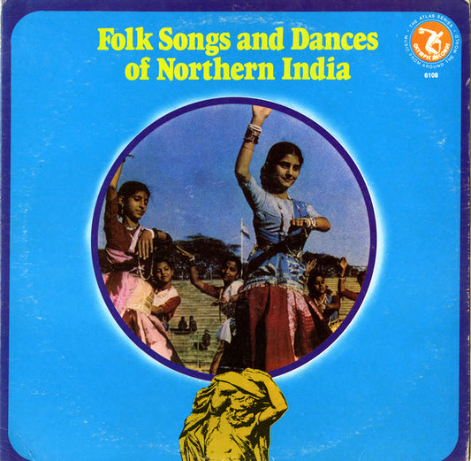 Unknown Artist : Folk Songs And Dances Of Northern India (LP)
