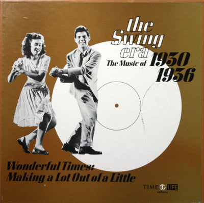 Various : The Swing Era 1930-1936: Wonderful Times: Making A Lot Out Of A Little (3xLP, Comp + Box, RE)