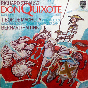 Richard Strauss, Bernard Haitink, Concertgebouworkest, Tibor De Machula : Don Quixote / Don Juan (LP, Album)