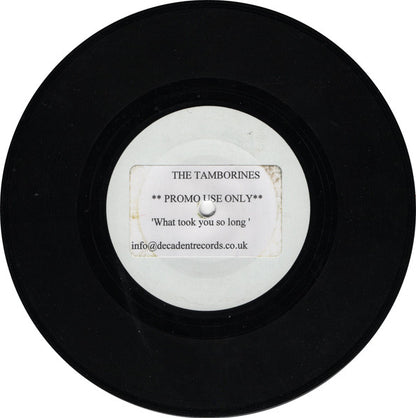 The Tamborines : What Took You So Long (7", Single, Promo, W/Lbl)