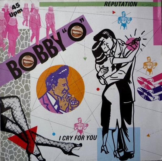 Bobby "O"* : Reputation / I Cry For You (12", Maxi)