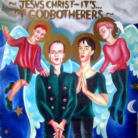 The Godbotherers : Jesus Christ - It's... (12", EP)