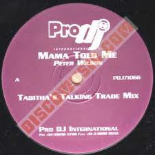 Peter Wilson (3) : Mama Told Me (12", Single, Gen)