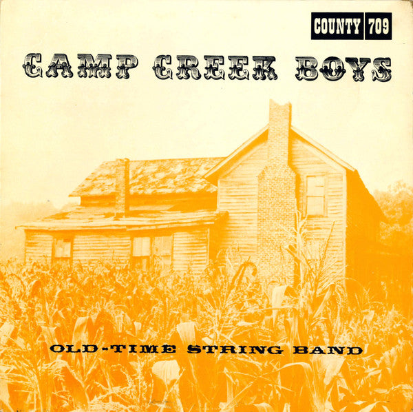 The Camp Creek Boys : The Camp Creek Boys (Old Time String Band) (LP, Album, Mono)