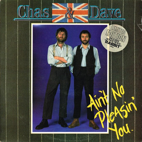 Chas & Dave* : Ain't No Pleasin' You (LP)