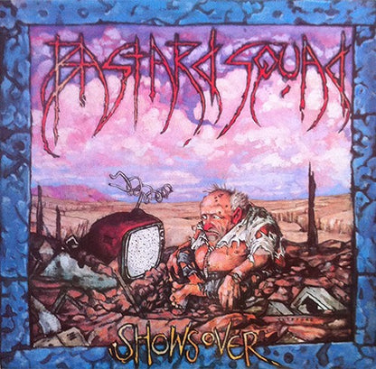 Bastard Squad (3) : Shows Over (LP, Album, Bro)