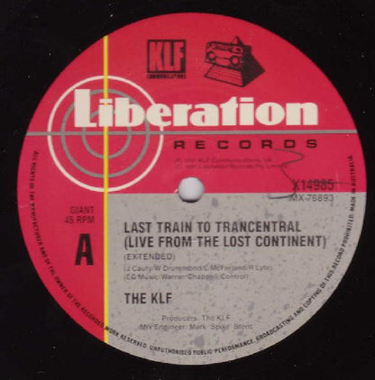 The KLF : Last Train To Trancentral (Live From The Lost Continent) (12", Single)