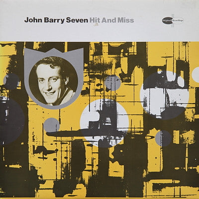 The John Barry Seven : Hit And Miss (LP, Comp, RE)