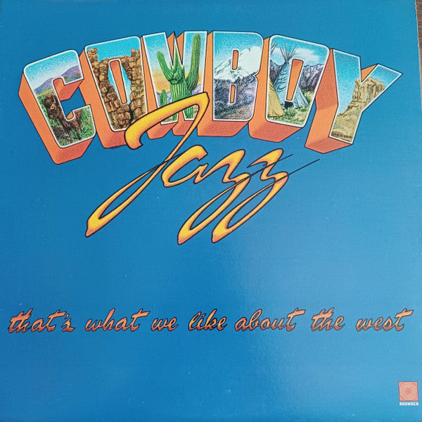 Cowboy Jazz : That's What We Like About The West (LP, Album)