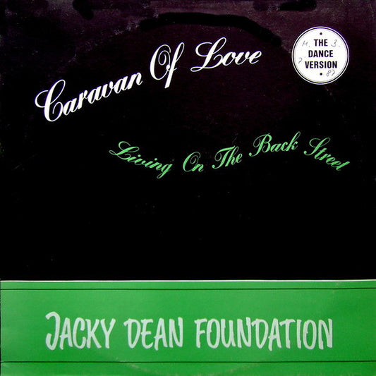 Jacky Dean Foundation : Caravan Of Love (The Dance Version) (12")