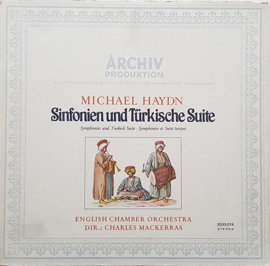 Michael Haydn, English Chamber Orchestra, Sir Charles Mackerras : Sinfonien Und Türkische Suite (LP)