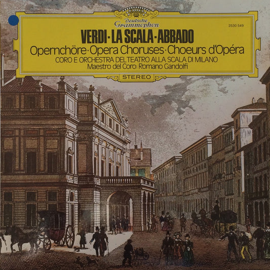 Giuseppe Verdi · Coro Del Teatro Alla Scala · Claudio Abbado : Opernchöre · Opera Choruses · Choeurs D’Opera (LP)