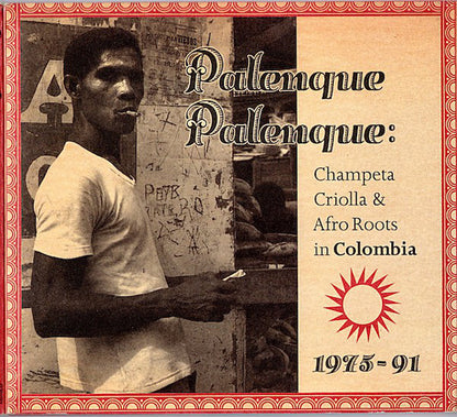 Various : Palenque Palenque: Champeta Criolla & Afro Roots In Colombia 1975-91 (CD, Comp)