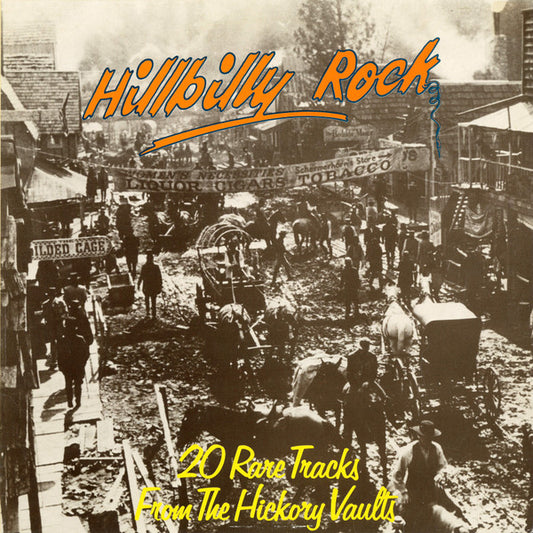 Various : Hillbilly Rock (20 Rare Tracks From The Hickory Vaults) (LP, Comp)