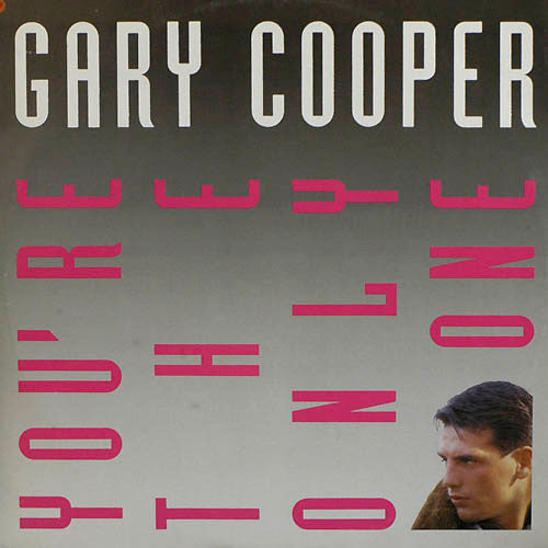 Gary Cooper : You're The Only One (12")