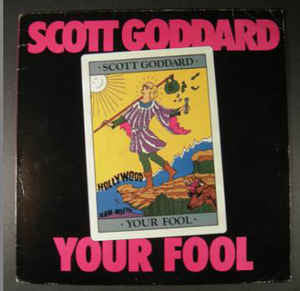 Scott Goddard : Your Fool (LP, Album)