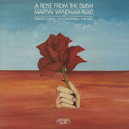 Martyn Wyndham-Read With Martin Carthy, John Kirkpatrick, Phil Beer : A Rose From The Bush (LP, Album)