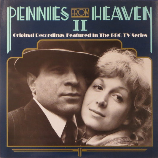 Various : Pennies From Heaven II - Original Recordings Featured In The BBC TV Series (LP, Comp)
