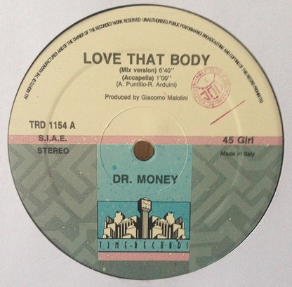 Dr. Money : Love That Body (12")