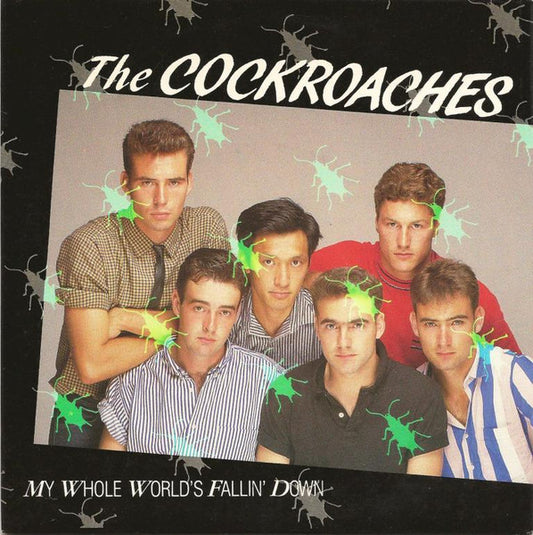 The Cockroaches : My Whole World's Falling Down (7", Single)
