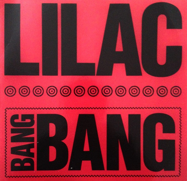 Lilac : Bang Bang (12")