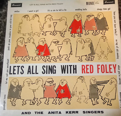 Red Foley And The Anita Kerr Singers With Owen Bradley And His Orchestra : Let's All Sing With Red Foley (LP, Album, Mono)