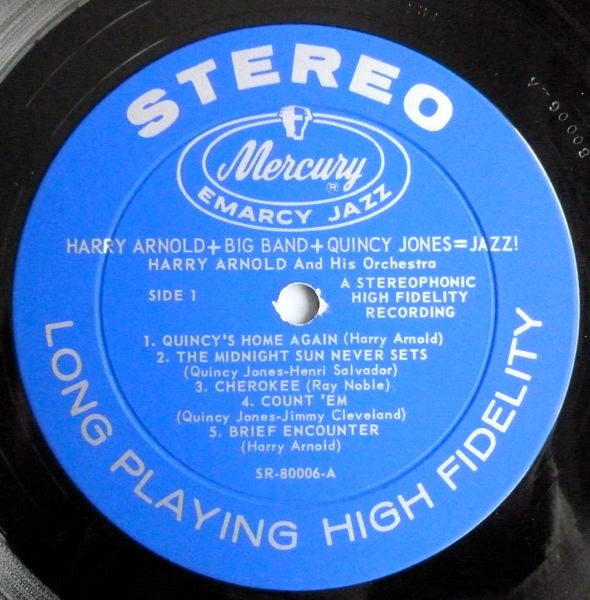 Harry Arnold And Quincy Jones : Harry Arnold + Big Band + Quincy Jones = Jazz! (LP, Album)