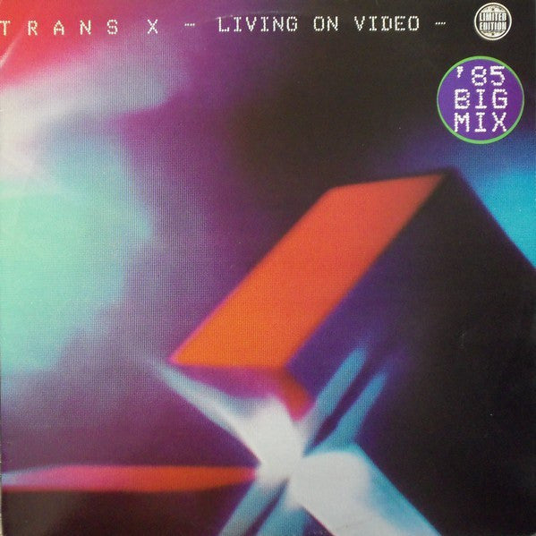 Trans-X : Living On Video ('85 Big Mix) (12", Single, Ltd)