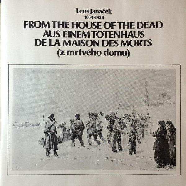 Leoš Janáček, Jiří Zahradníček, Ivo Žídek, Václav Zítek, Vienna State Opera Chorus*, Vienna Philharmonic Orchestra*, Sir Charles Mackerras : From The House Of The Dead • Aus Einem Totenhaus • Souvenirs De La Maison Des Morts • Z Mrtvého Domu (2xLP + Box)