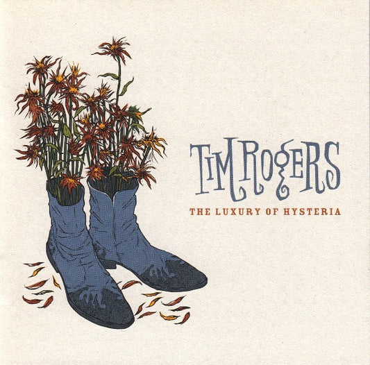 Tim Rogers (2) : The Luxury Of Hysteria (CD, Album)