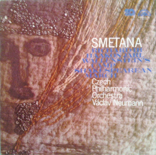 Bedřich Smetana - The Czech Philharmonic Orchestra, Václav Neumann : Richard III / Haakon Jarl / Wallenstein’s Camp / Shakespearean March (LP, Quad)
