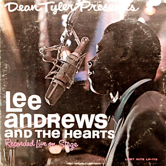 Lee Andrews & The Hearts : Dean Tyler Presents Lee Andrews And The Hearts - Live On Stage (LP, Album)