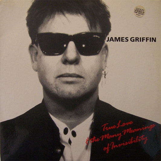 James Griffin (5) : True Love & The Many Meanings Of Invisibility (LP, Album)