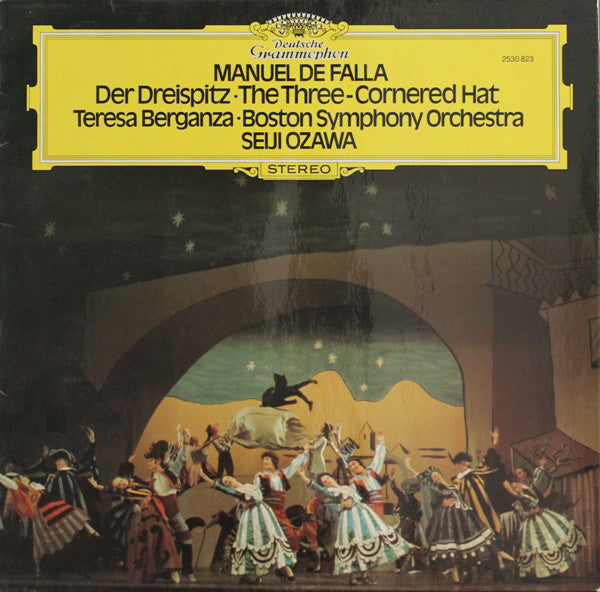 Manuel De Falla, Teresa Berganza ·  Boston Symphony Orchestra, Seiji Ozawa : Der Dreispitz = The Three-Cornered Hat (LP, Album)