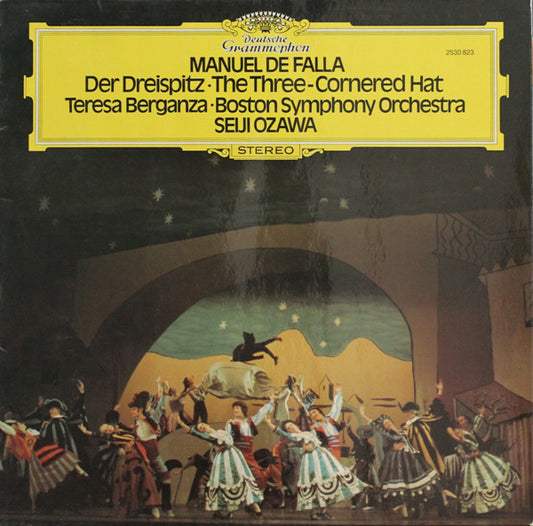 Manuel De Falla, Teresa Berganza ·  Boston Symphony Orchestra, Seiji Ozawa : Der Dreispitz = The Three-Cornered Hat (LP, Album)