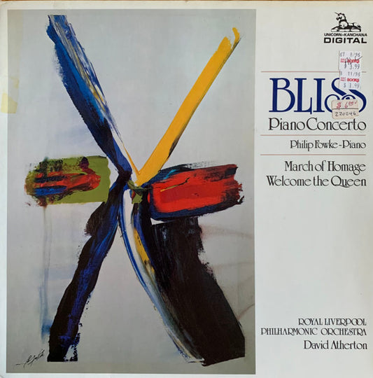 Bliss*, Philip Fowke, Royal Liverpool Philharmonic Orchestra, David Atherton (2) : Piano Concerto / March Of Homage / Welcome The Queen (LP)