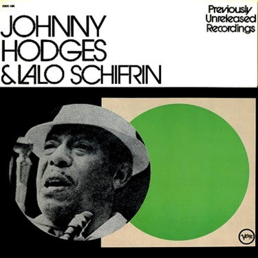 Johnny Hodges & Lalo Schifrin : Previously Unreleased Recordings (LP)