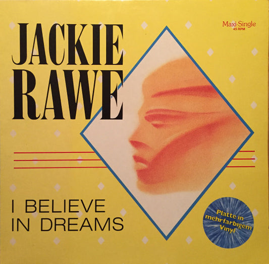 Jackie Rawe : I Believe In Dreams (12", Maxi, Ltd, Blu)