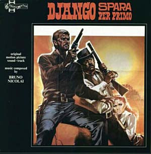 Bruno Nicolai : Django Spara Per Primo (Original Motion Picture Soundtrack) (LP, Ltd, RM)