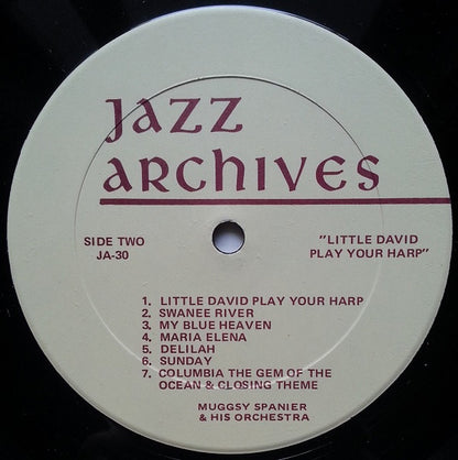 Muggsy Spanier And His Orchestra : Little David Play Your Harp (Muggsy Spanier & His Orchestra At The Arcadia Ballroom, 1941) (LP, Comp)