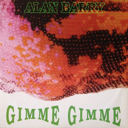 Alan Barry : Gimme Gimme (12")