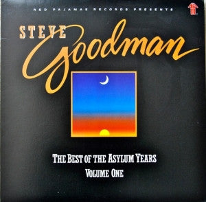 Steve Goodman : The Best Of The Asylum Years Volume One (LP, Comp)
