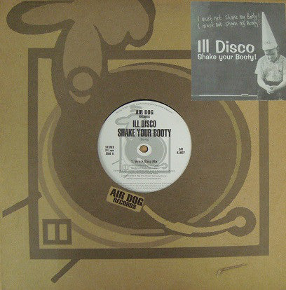 Ill Disco : Shake Your Booty (12")