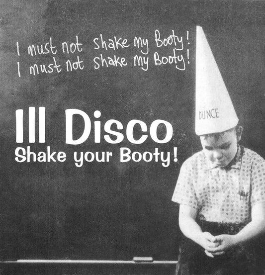 Ill Disco : Shake Your Booty (12")