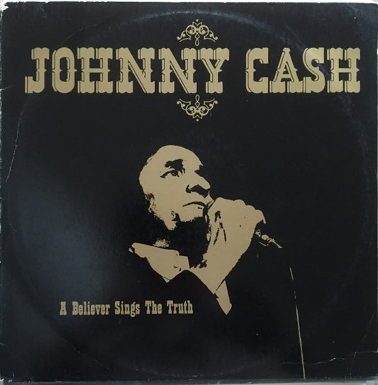 Johnny Cash : A Believer Sings The Truth (LP, Album)