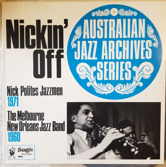 Nick Polites Jazzmen, The Melbourne New Orleans Jazz Band : Nickin' Off (LP)